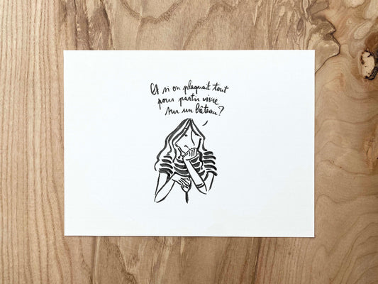 "Et si on plaquait tout?"